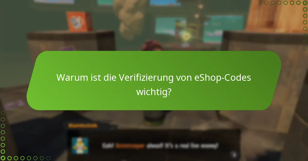 Wie kann ich meinen Splatoon 3 eShop-Code verifizieren?