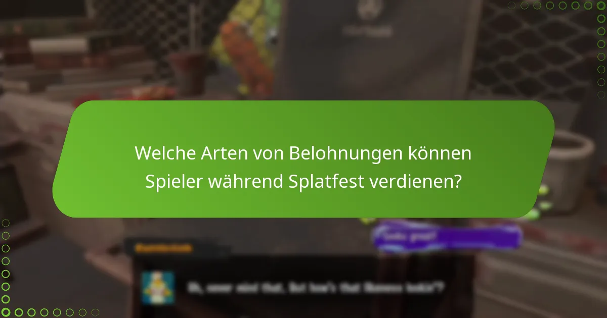 Wer ist berechtigt, Splatfest-Belohnungen in Splatoon 3 zu erhalten?