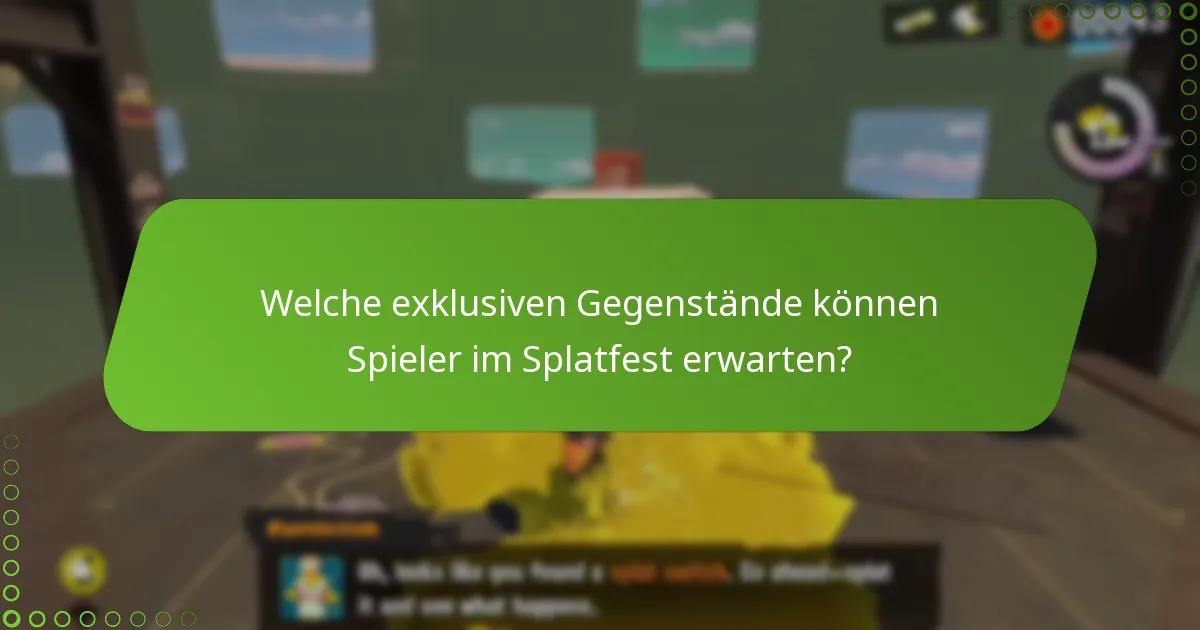 Welche exklusiven Gegenstände können Spieler im Splatfest erwarten?