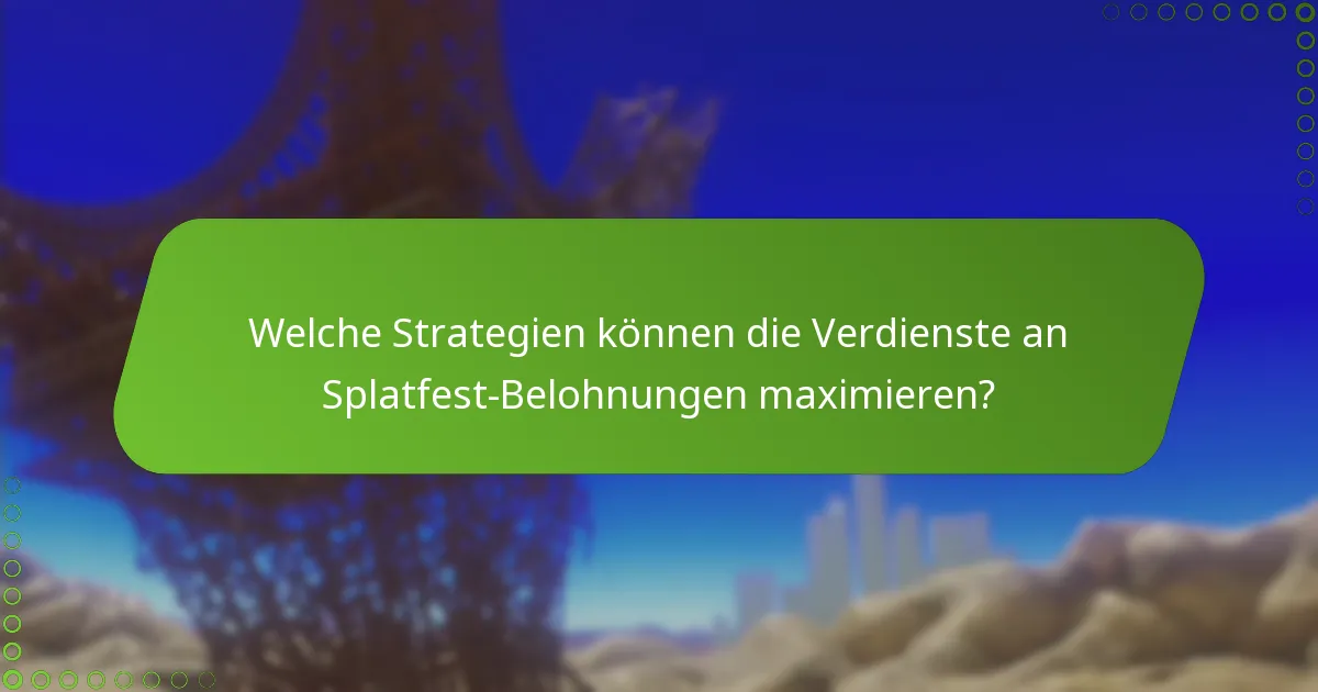 Welche Arten von Belohnungen können Spieler während Splatfest verdienen?