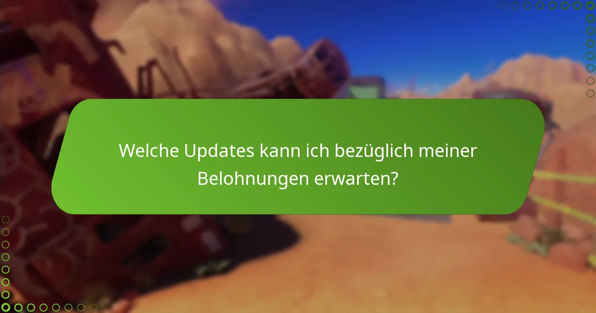 Wie überprüfe ich den Status meiner Belohnungsansprüche?