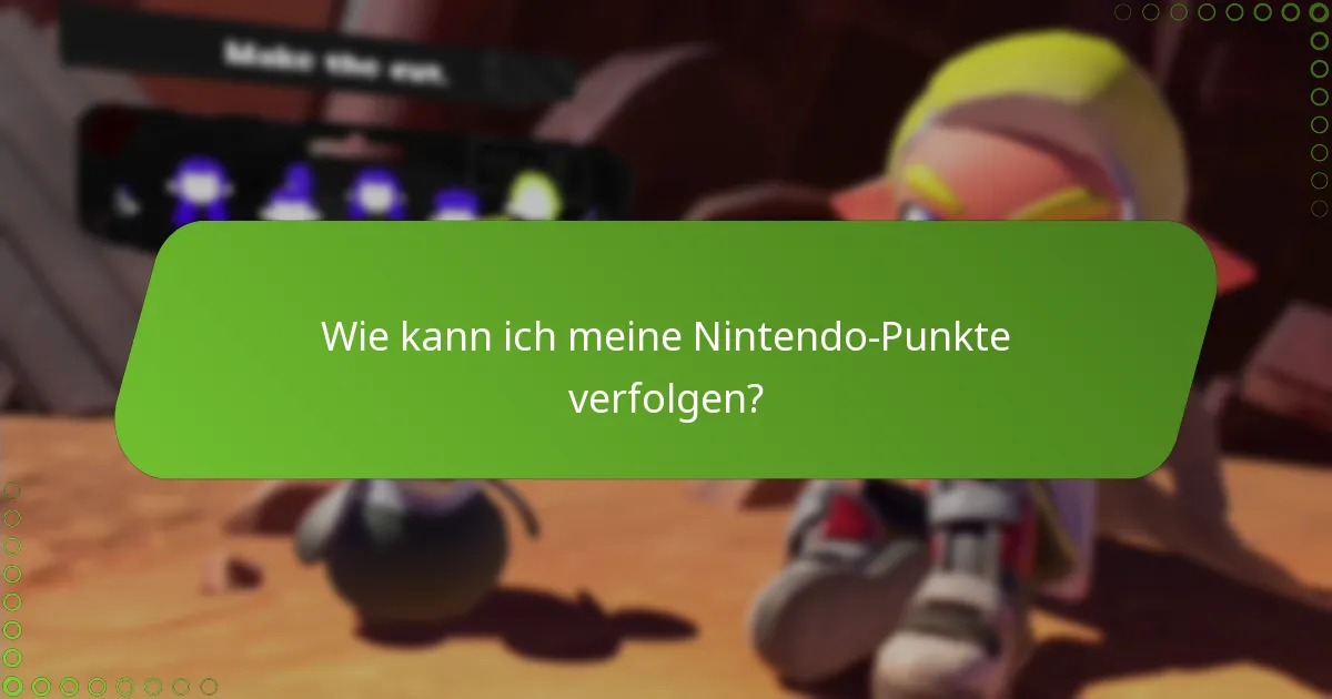 Wie kann ich meine Nintendo-Punkte verfolgen?